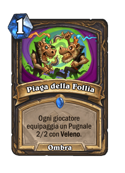 Piaga della Follia