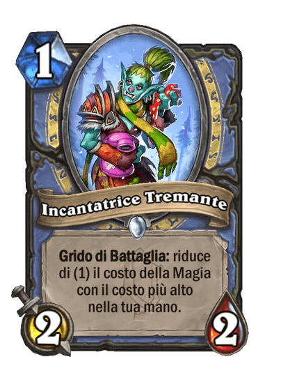 Incantatrice Tremante