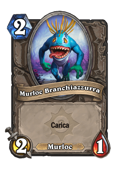 Murloc Branchiazzurra (Retaggio)