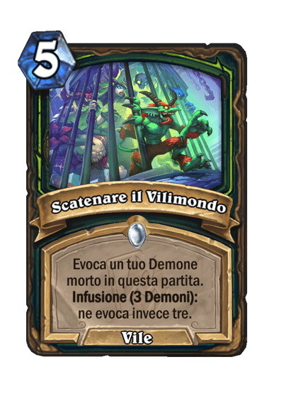 Scatenare il Vilimondo