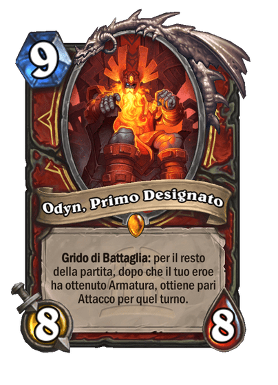 Odyn, Primo Designato